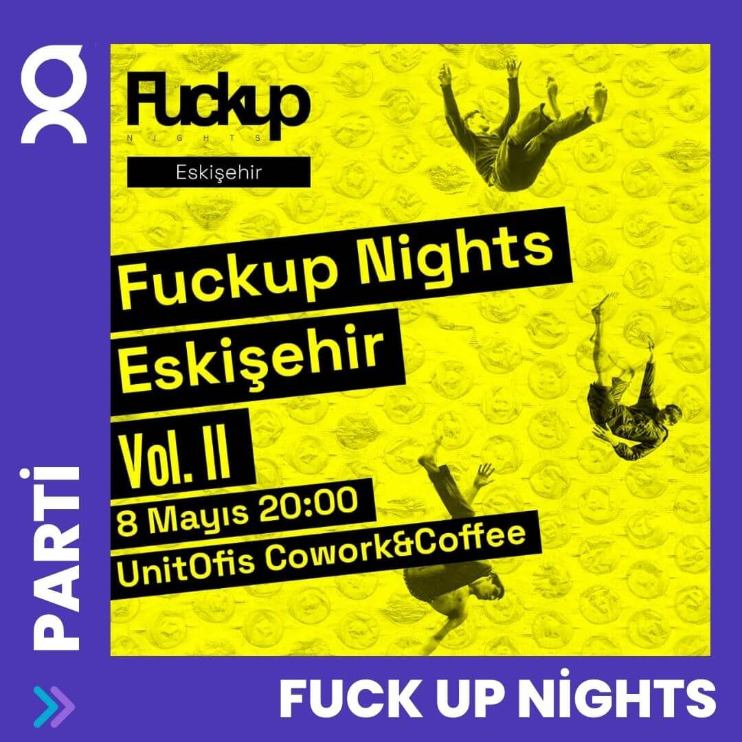 Fuck Up Nights Eskişehir / Vol. II